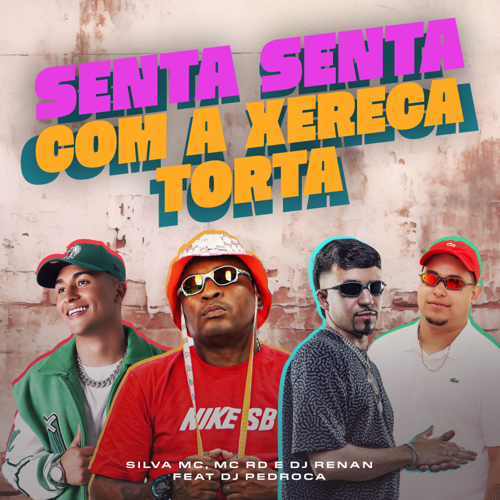Senta Senta Com A Xereca Torta (Explicit)