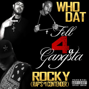 Album Fell 4 a Gangsta (Explicit) from Rocky Raps #1 Contender