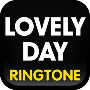 收聽Ringtone Masters的Lovely Day Ringtone (Cover)歌詞歌曲
