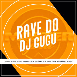 Album Rave do Dj Gugu (Explicit) from MC RD