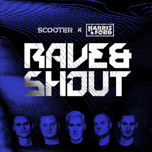 อัลบัม Rave & Shout ศิลปิน Scooter