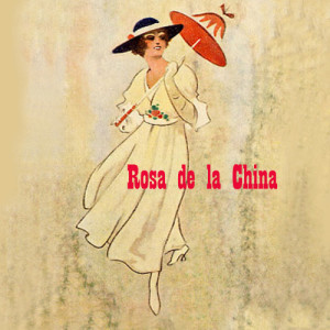Luis Sagi-Vela的專輯Rosa de la China.Zarzuela Cubana