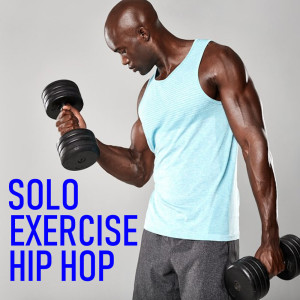 Album Solo Exercise Hip Hop from Various
