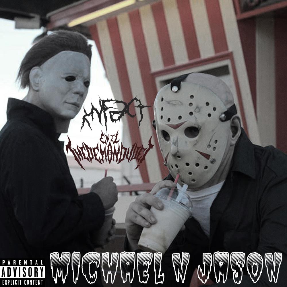 Michael N Jason (feat. Ewil TheDemonDude!|Explicit)