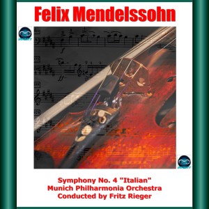 Mendelssohn: Symphony No. 4 "Italian" dari Fritz Rieger