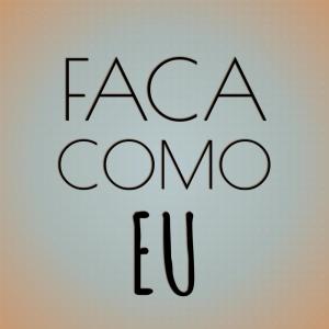 Listen to Faca Como Eu song with lyrics from Miltinho