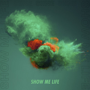 อัลบัม Show Me Life ศิลปิน Siine