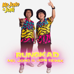 Listen to Rungkad (Remix) song with lyrics from Mr. Jono Joni