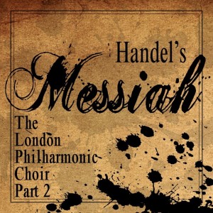 London Philharmonic Choir的专辑Handel's Messiah, Pt. 2