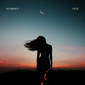 收聽No'Mercy的Fate (Explicit)歌詞歌曲
