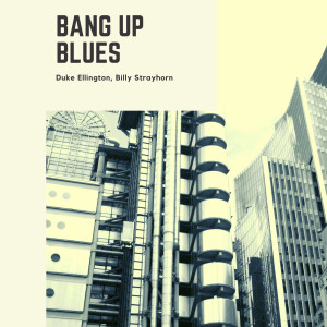 Billy Strayhorn的專輯Bang Up Blues