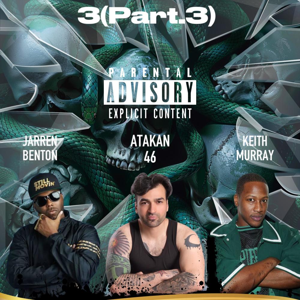 3 (feat. Jarren Benton & Keith Murray) (Part.3) (Explicit)