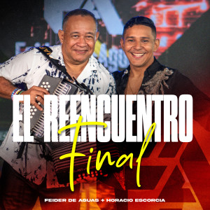 Album El Reencuentro Final (En Vivo) from Feider De Aguas