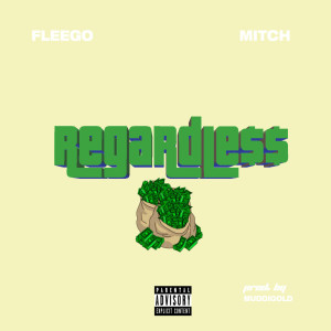 Album Regardless (Explicit) from Fleego