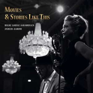 Hilde Louise Asbjørnsen的專輯Movies & Stories Like This