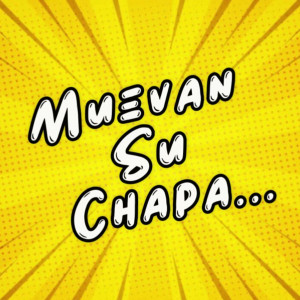 Listen to Muevan Su Chapa song with lyrics from Gabbo Dj