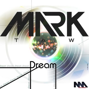 收听Mark Taw的Dream歌词歌曲