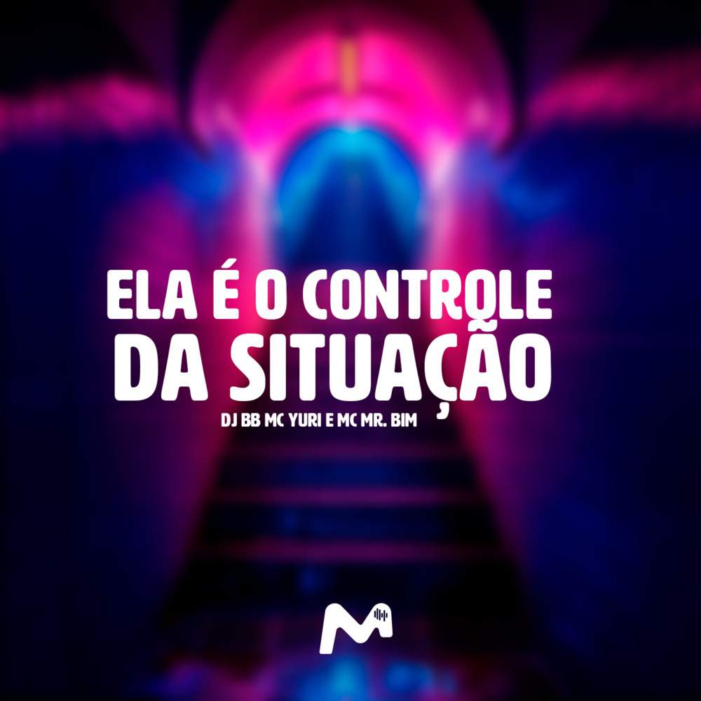 ELA É O CONTROLE DA SITUAÇÃO (Explicit)