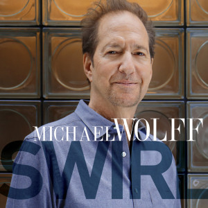 อัลบัม Swirl ศิลปิน Michael Wolff