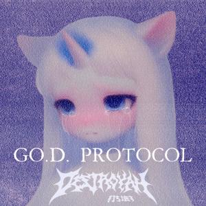 ดาวน์โหลดและฟังเพลง GO.D. PROTOCOL พร้อมเนื้อเพลงจาก Destroyah
