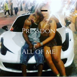 Album All of Me (Explicit) from Pressdon