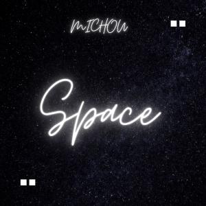 ดาวน์โหลดและฟังเพลง Space พร้อมเนื้อเพลงจาก Michou
