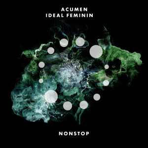Listen to Idéal Féminin song with lyrics from Acumen