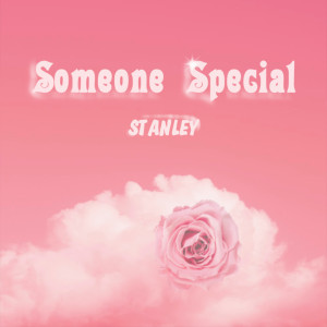 Album Someone Special oleh Stanley