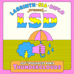 อัลบัม Thunderclouds (Lost Frequencies Remix) ศิลปิน LSD