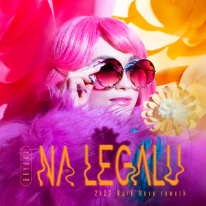 Mark Neve的專輯na legalu (2k23 Mark Neve rework)