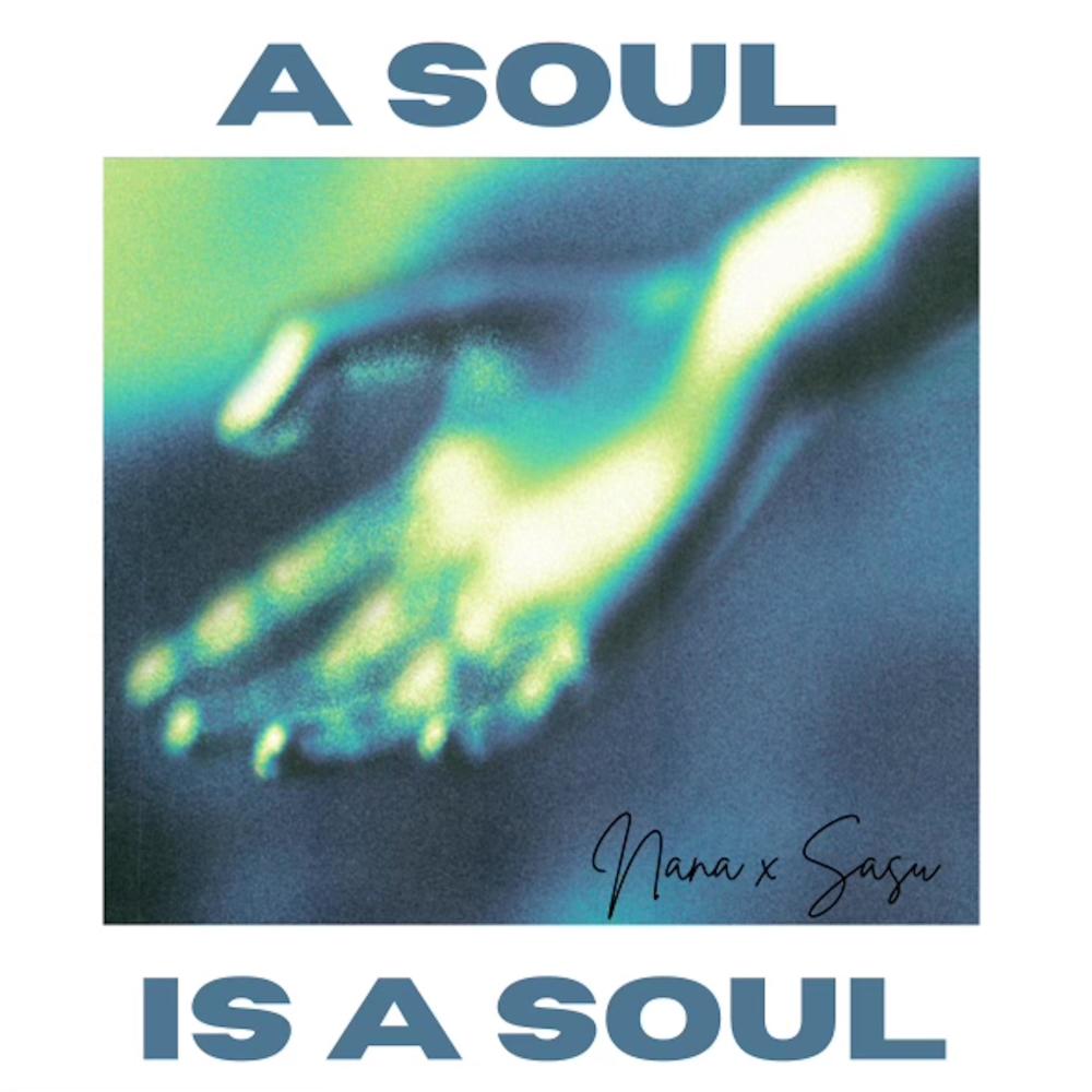 A Soul Is A Soul (feat. Nana)