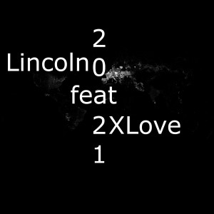 Album 2021 (feat. Xlove) oleh Lincoln