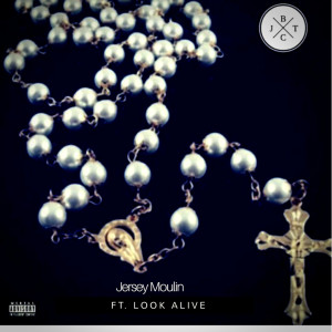 Jersey Moulin的专辑Jesus Before the Christ (feat. Look Alive) (Explicit)
