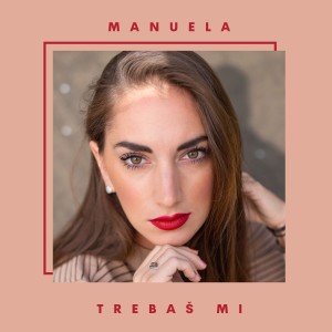 Listen to Trebaš mi song with lyrics from Manuela