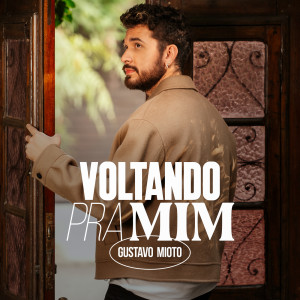 Gustavo Mioto的專輯Voltando Pra Mim