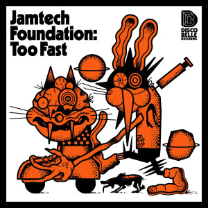ดาวน์โหลดและฟังเพลง Too Fast (Top Billin Dub) พร้อมเนื้อเพลงจาก Jamtech Foundation