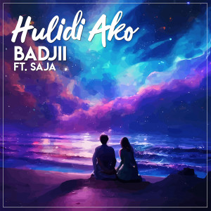 收聽BADJII的Hulidi Ako歌詞歌曲