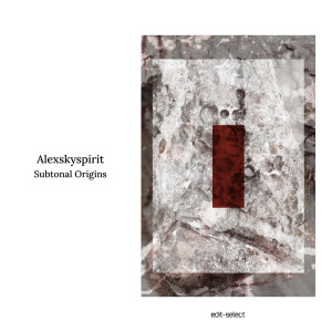 Alexskyspirit的專輯Subtonal Origins
