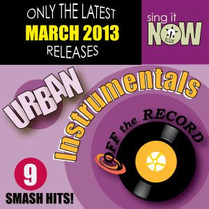 March 2013 Urban Hits Instrumentals