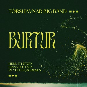 Album Burtur from Tórshavnar Big Band