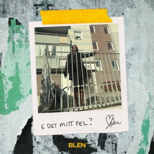 Blen的專輯E det mitt fel?