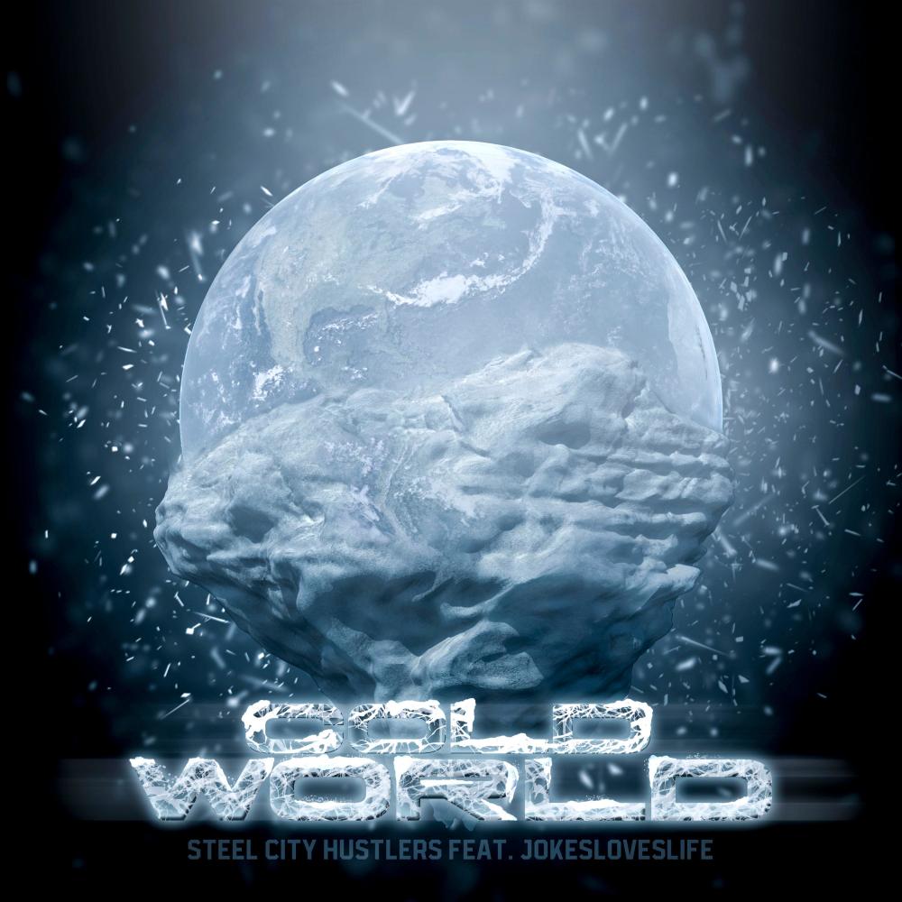 Cold World (feat. Jokes Loves Life) (Explicit)