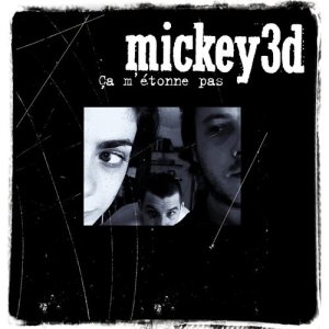 ดาวน์โหลดและฟังเพลง Ça m'étonne pas พร้อมเนื้อเพลงจาก Mickey 3D