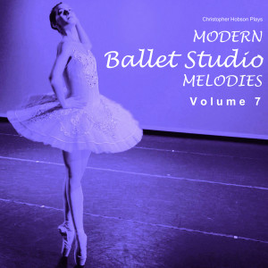 Christopher N Hobson的專輯Modern Ballet Studio Melodies, Vol. 7
