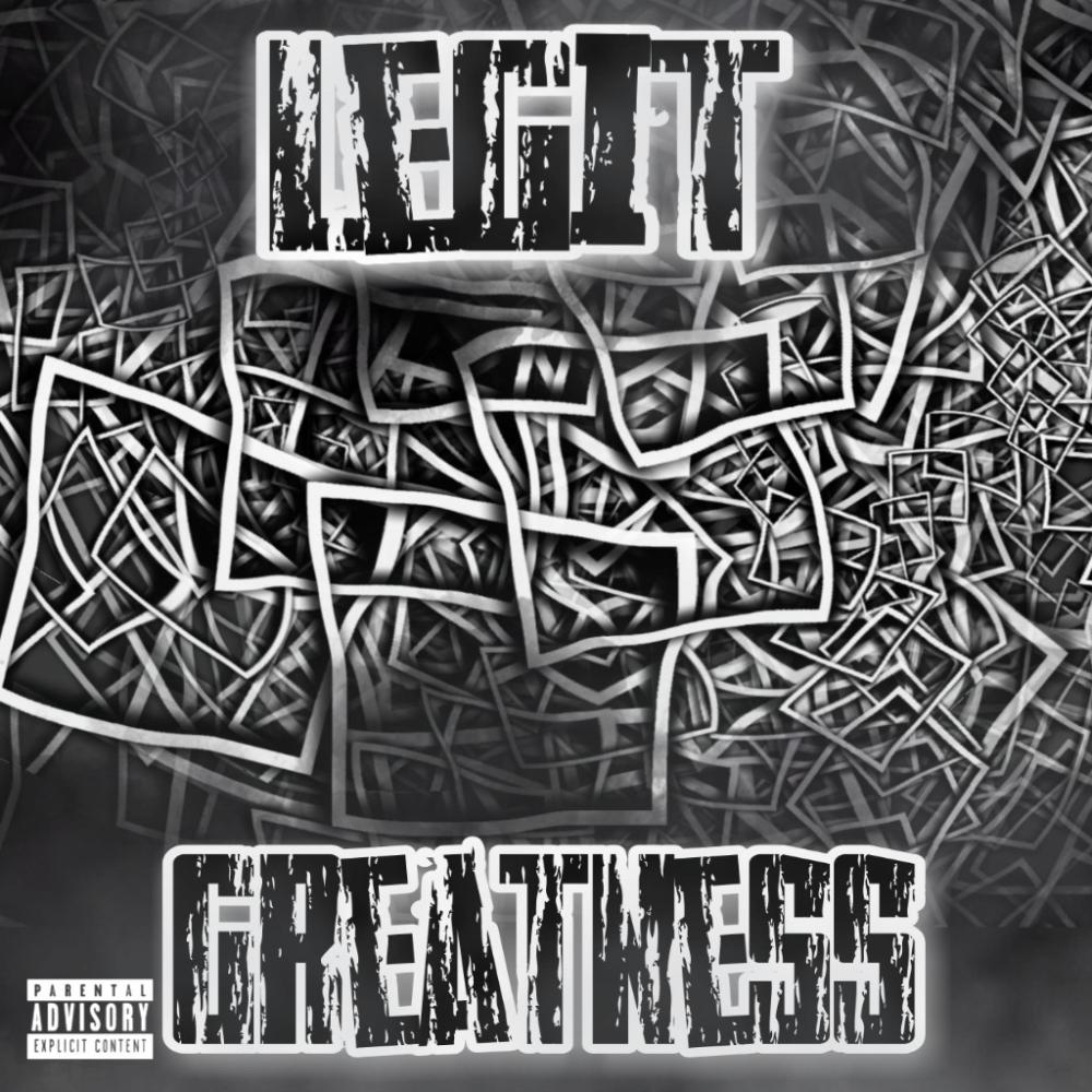Greatness (Explicit)
