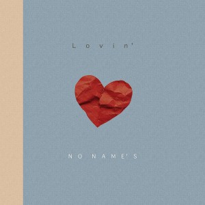 no name's的專輯Lovin'