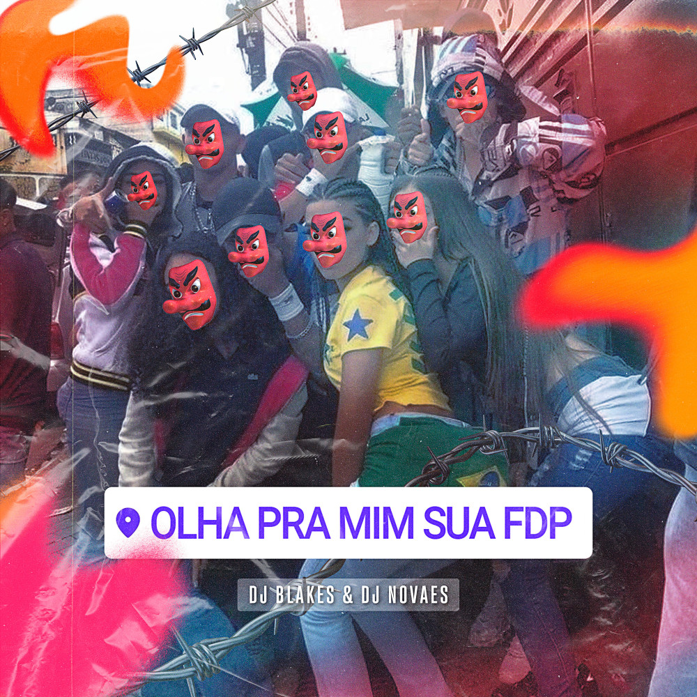 Olha pra Mim Sua Fdp (Explicit)