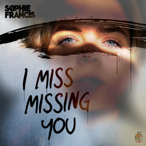 Sophie Francis的專輯I Miss Missing You