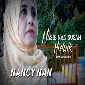 Album Nasip Nan Susah Hiduik oleh Nancy Nan