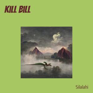 Kill Bill dari SILALAHI